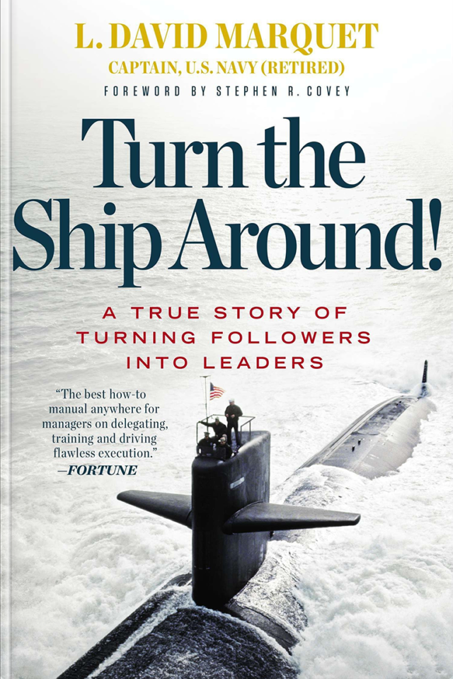 Turn the Ship Around! Book - David Marquet, Author, Keynote Speaker ...